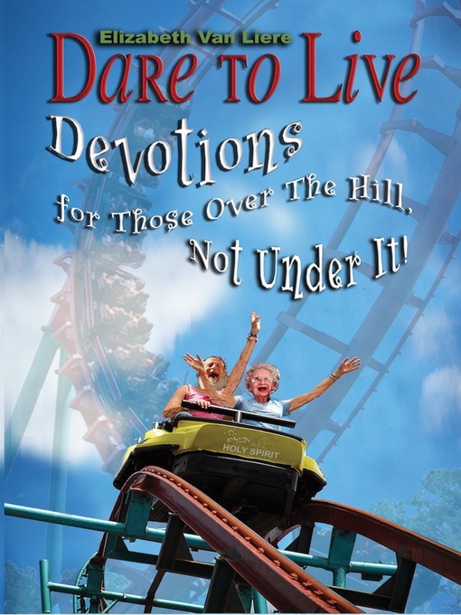 Title details for Dare to Live by Elizabeth Van Liere - Available